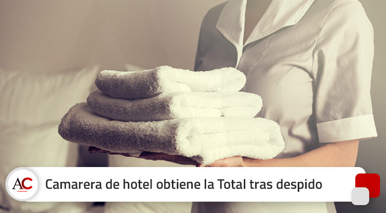 Tras su despido, una camarera de hotel obtiene la Incapacidad Total