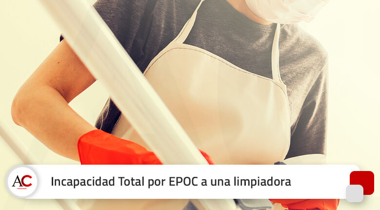 Una jueza rebate al INSS y concede la Incapacidad Total por EPOC a una limpiadora