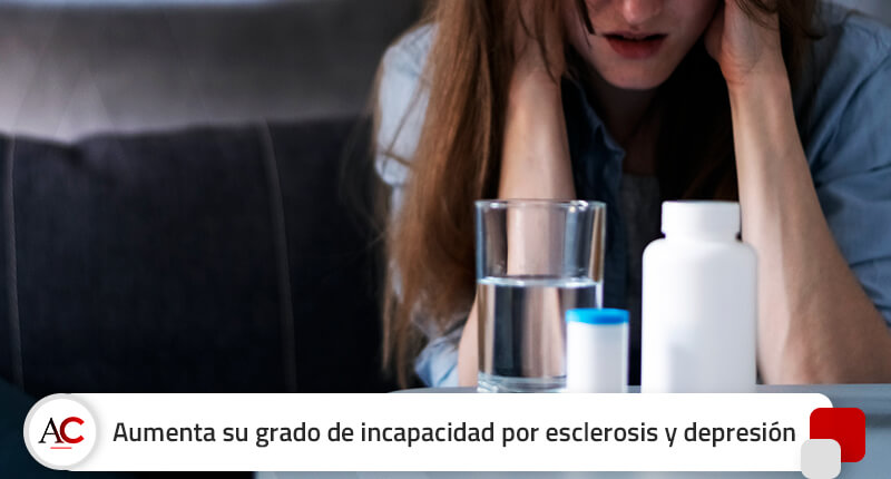 Aumenta su grado de incapacidad al de absoluta por esclerosis múltiple grave y depresión