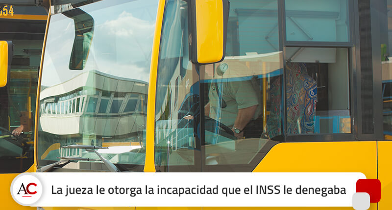 Le declararon no apto para conducir pero el INSS no le daba la incapacidad que sí le otorgó una jueza