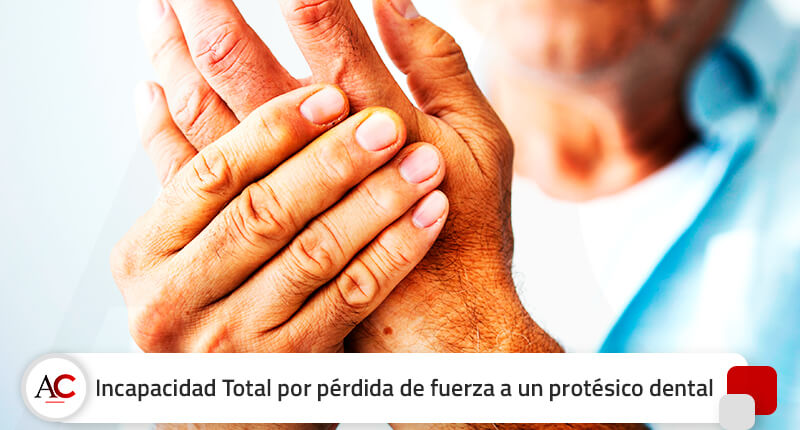 Un protésico dental consigue la Total Cualificada por pérdida de fuerza en la mano