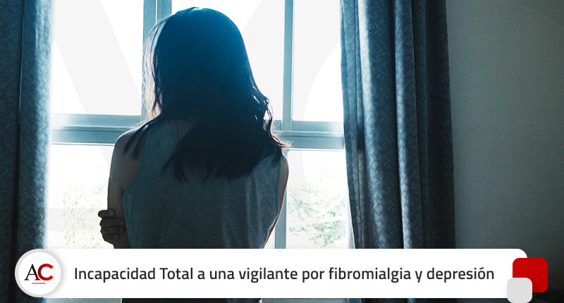 Incapacidad Total a una vigilante de seguridad por fibromialgia y depresión